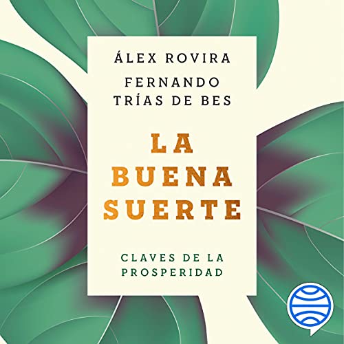 audiolibro La buena suerte: Claves de la prosperidad