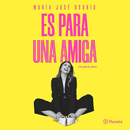 «Es para una amiga»