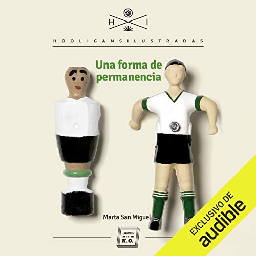 «Una forma de permanencia: Hooligans ilustrados»