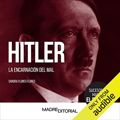 audiolibro Hitler: La encarnación del mal