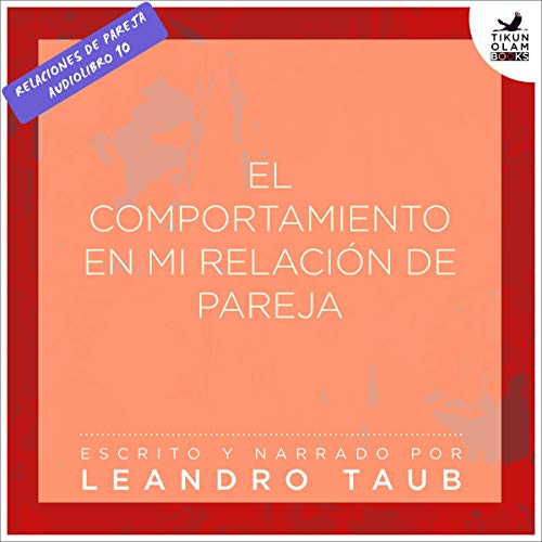 audiolibro El comportamiento en mi relación de pareja