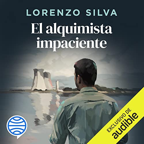 audiolibro El alquimista impaciente (Ficción sonora): Bevilacqua y Chamorro 2