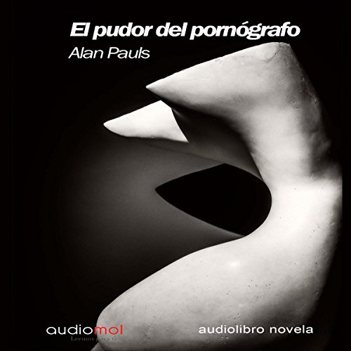 «El pudor del pornógrafo»