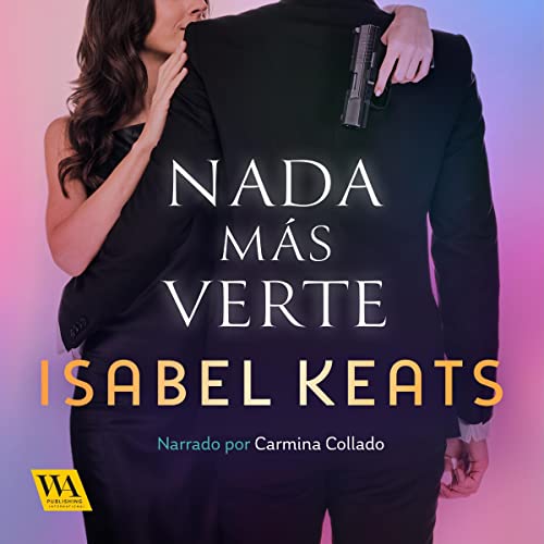 «Nada más verte»