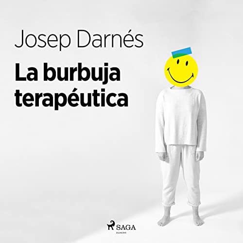«La burbuja terapéutica»