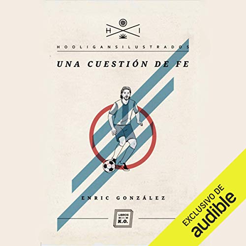 audiolibro Una cuestion de fe: Hooligans ilustrados