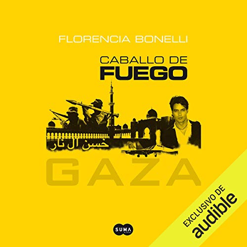 «Caballo de fuego: Gaza»
