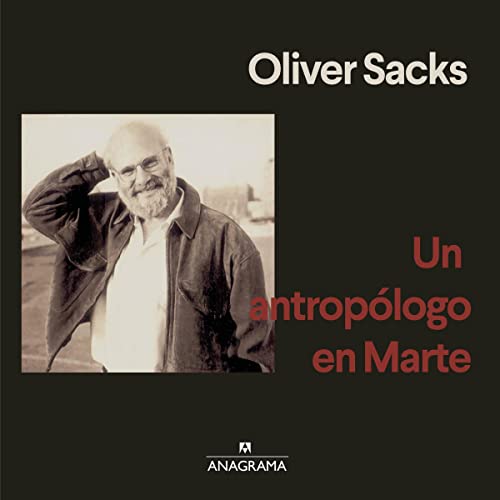 audiolibro Un antropólogo en Marte: Siete relatos paradójicos