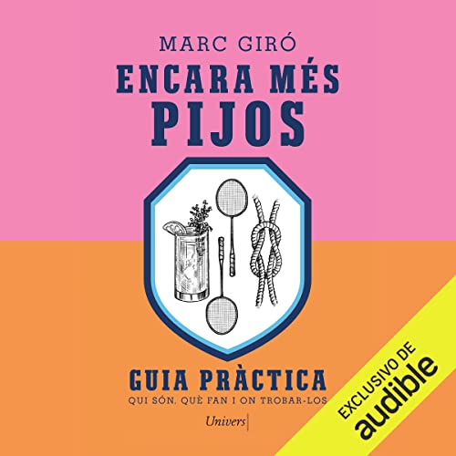 «Encara més pijos: Qui són, què fan i on trobar-los»