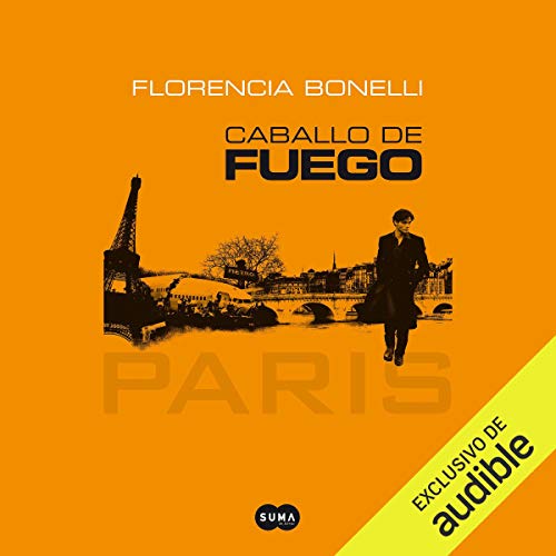 audiolibro Caballo de fuego: Paris