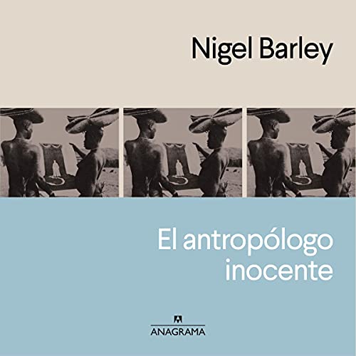 audiolibro El antropólogo inocente