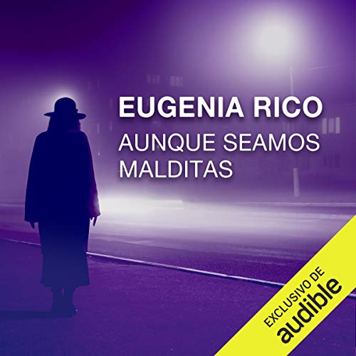 audiolibro Aunque seamos malditas (Narración en Castellano)