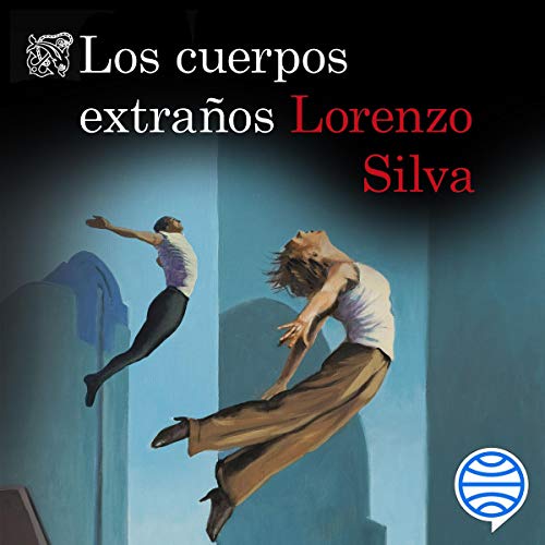 «Los cuerpos extraños: Serie Bevilacqua»