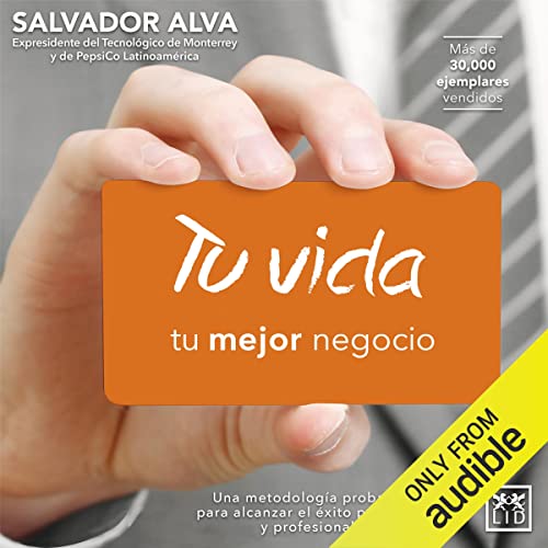 «Tu vida, tu mejor negocio»