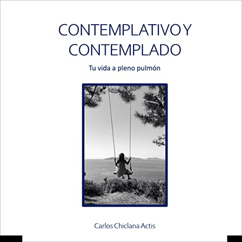 «Contemplativo y Contemplado»