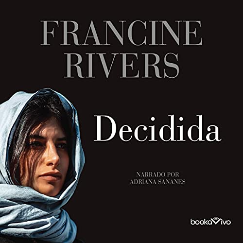 audiolibro Decidida: Un linaje de gracia 3