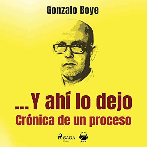 «…Y ahí lo dejo: Crónica de un proceso»