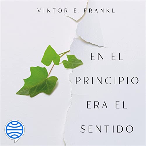 «En el principio era el sentido: Reflexiones en torno al ser humano»