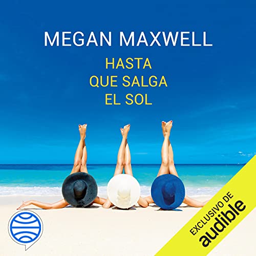«Hasta que salga el sol»
