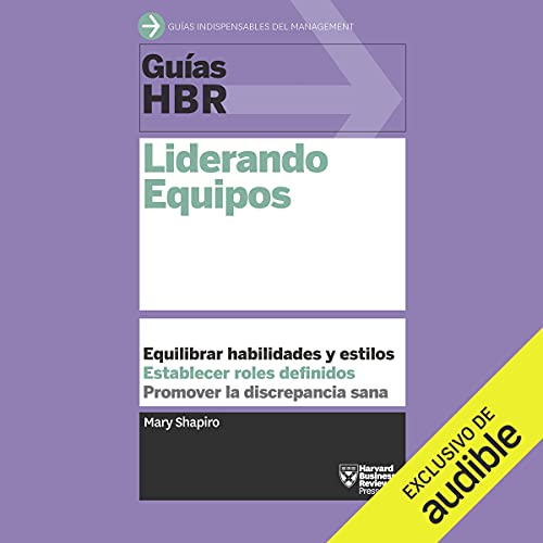 «Guías HBR: Liderando equipos»