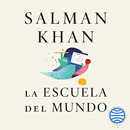 audiolibro La escuela del mundo: Una revolución educativa