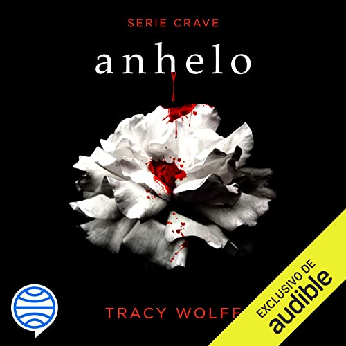 audiolibro Anhelo: Serie Crave 1