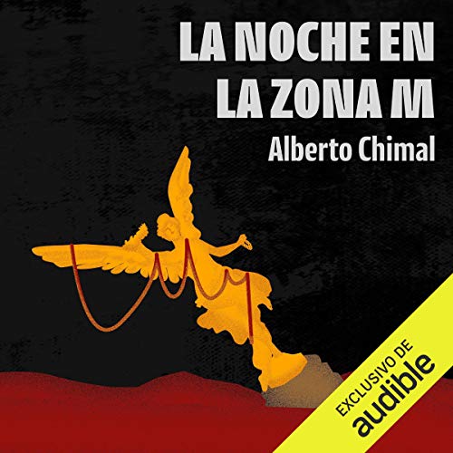 «La noche en la zona M»
