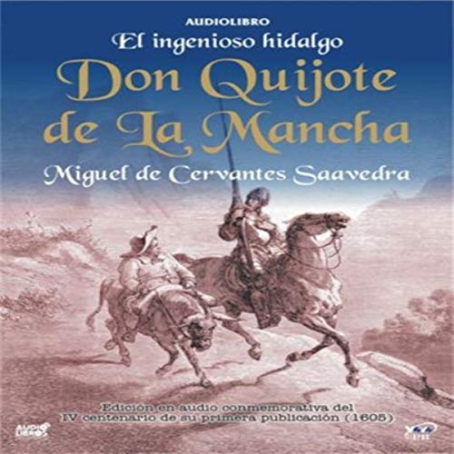 «El Ingenioso Hidalgo Don Quijote de la Mancha»