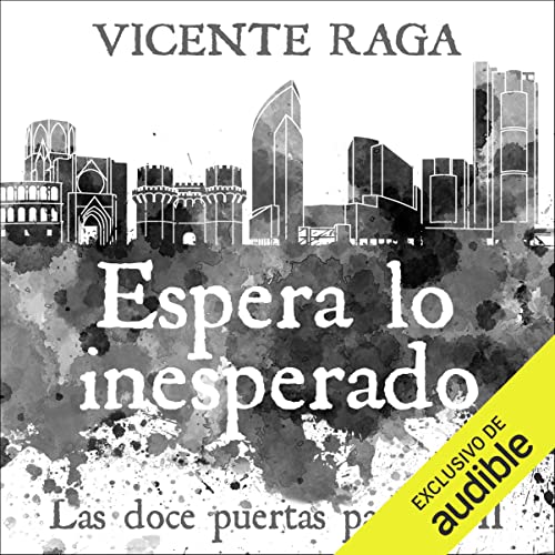 audiolibro Espera lo inesperado: Las doce puertas parte VII