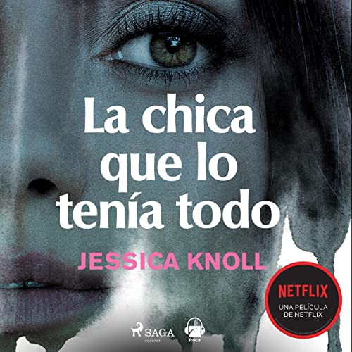 «La chica que lo tenía todo»