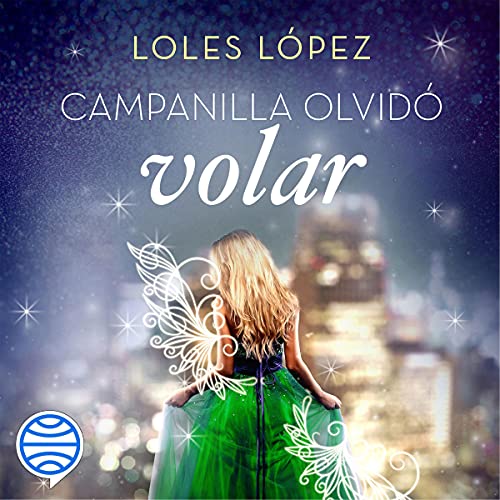 «Campanilla olvidó volar»