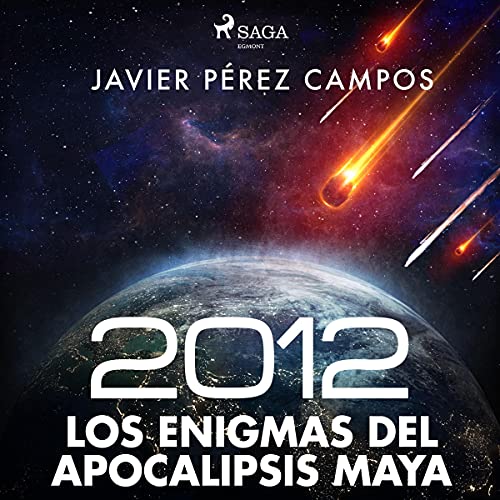audiolibro 2012: Los enigmas del apocalipsis maya