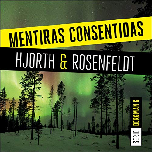 audiolibro Mentiras Consentidas: Serie Bergman, Libro 6
