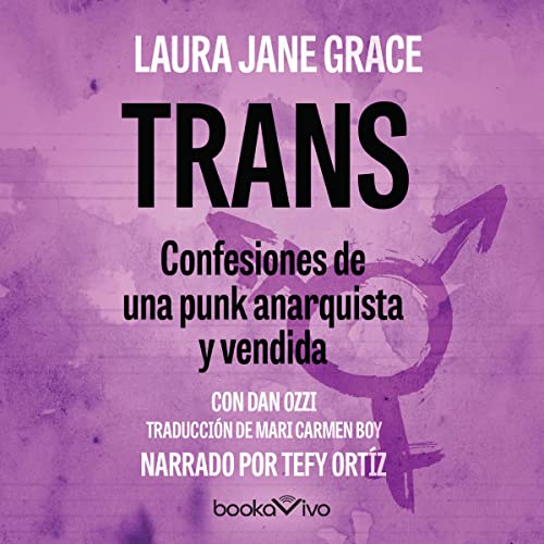 audiolibro Trans: Confesiones de una punk anarquista y vendida