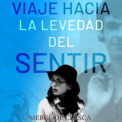 audiolibro Viaje hacia la levedad del sentir