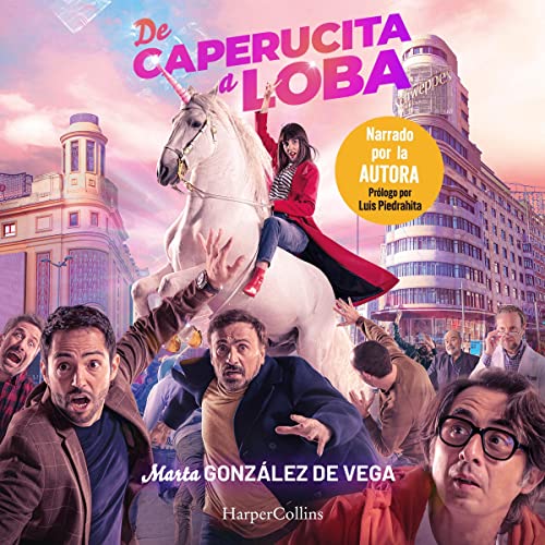«De caperucita a loba en solo seis tíos»
