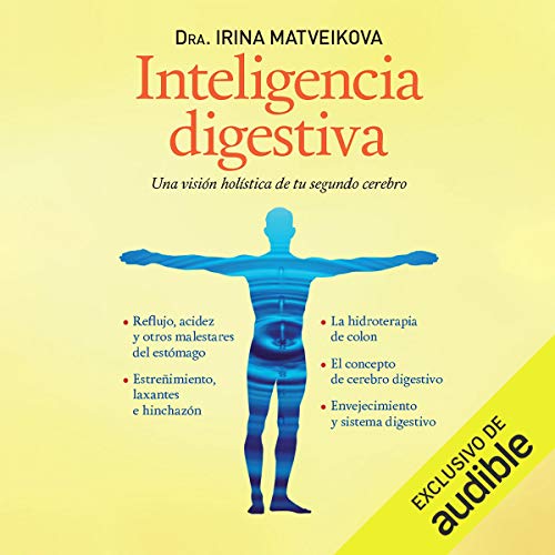 «Inteligencia Digestiva: Una visión holística de tu segundo cerebro»