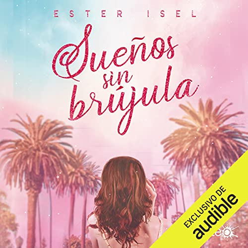 «Sueños sin brújula»