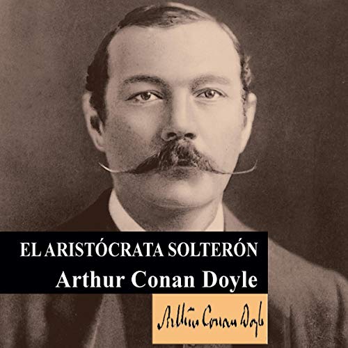 «El Aristócrata Solterón»