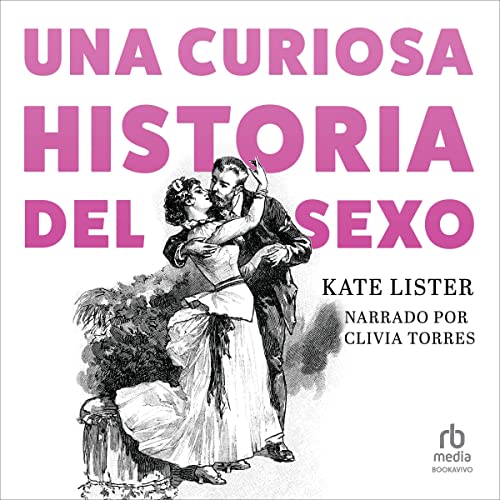 audiolibro Una curiosa historia del sexo