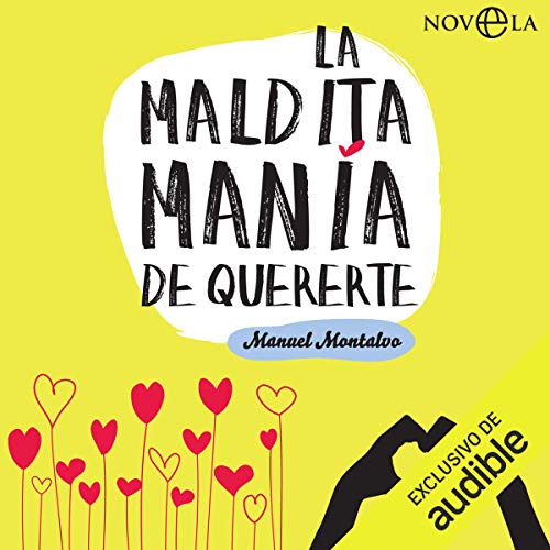 «La maldita manía de quererte»