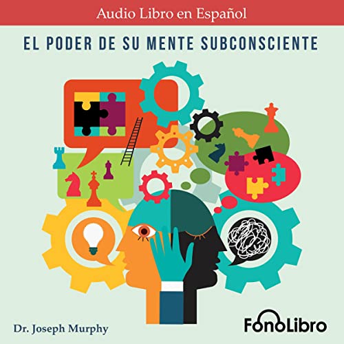 audiolibro El Poder De Su Mente Subconsciente
