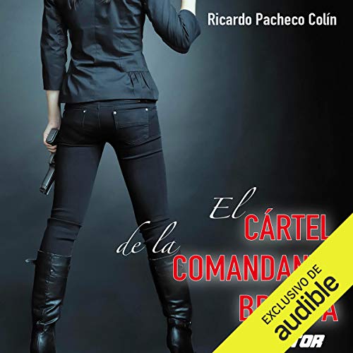 audiolibro Cártel de la Comandante Brenda