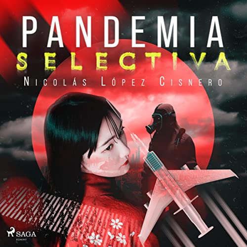 «Pandemia Selectiva»