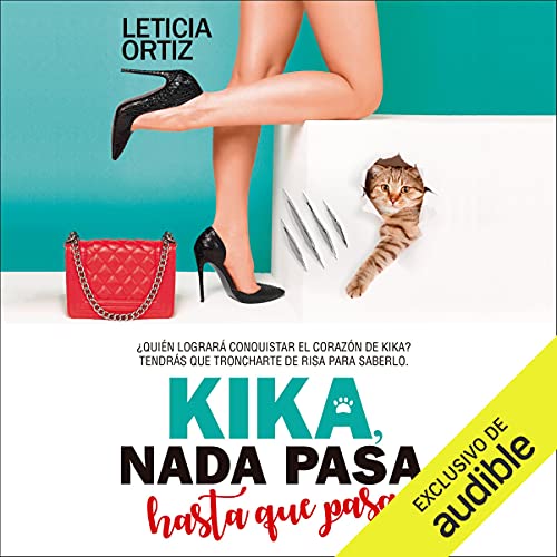«Kika, nada pasa hasta que pasa»