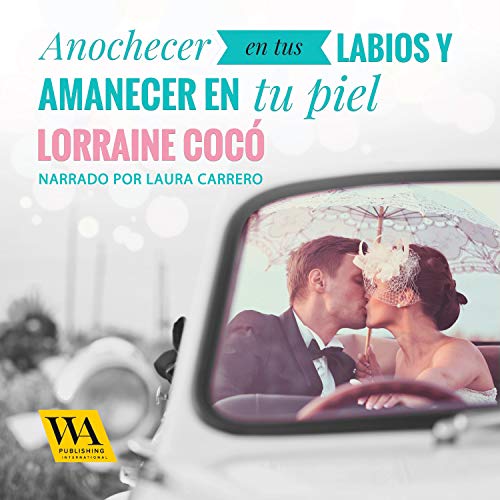 audiolibro Anochecer en tus labios y amanecer en tu piel: Sweet Love 5