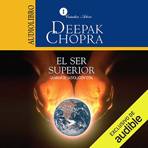 «El Ser Superior: La Magia de la Evolución Total»