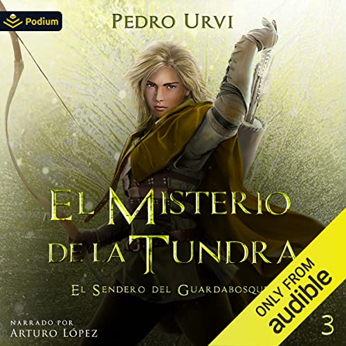 audiolibro El Misterio de la Tundra: El Sendero del Guardabosques, Book 3