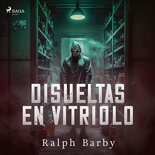 «Disueltas en vitriolo»