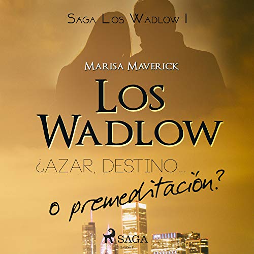 audiolibro ¿Azar, destino... o premeditación?: Los Wadlow 1